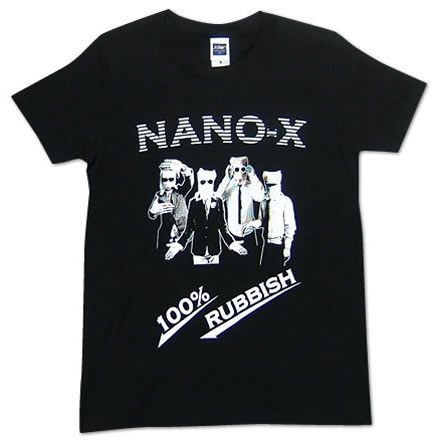 nanoX Tシャツ 100% RUBBISH 黒（白のプリント）／nanoX (ナノックス)【国内バンドTシャツ】｜最新アーティストの紹介＆音源・アーティストグッズ等個性的な音楽関連商品の通販