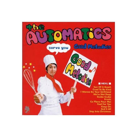 Good Melodies／the AUTOMATICS (ジ オートマチクス)【CD】｜最新アーティストの紹介＆音源・アーティストグッズ等個性的な音楽関連商品の通販