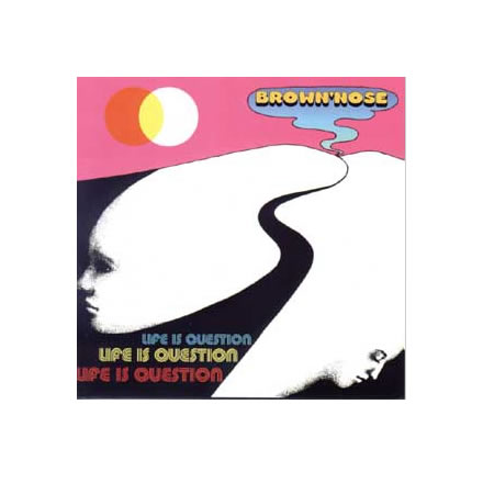 LIFE IS QUESTION／BROWN'NOSE (ブラウンノーズ)【CD】